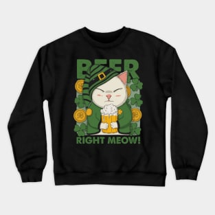 Beer Right Meow Crewneck Sweatshirt